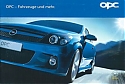 Filename=Opel-OPC_2005.jpg
Filesize=20KiB
Dimensions=448x302
Date added=Mar 27, 2014 Opel-OPC_2005.jpg